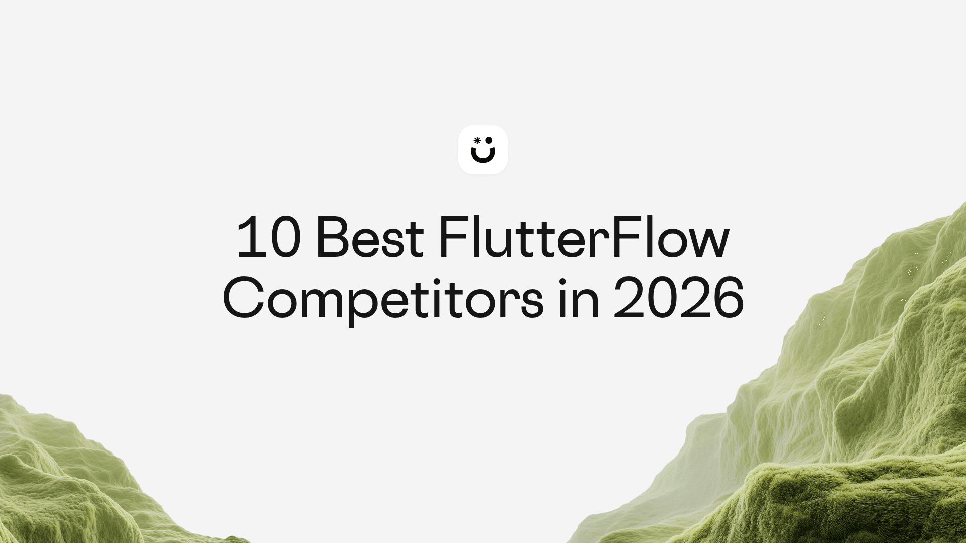 10 Best FlutterFlow Competitors in 2026