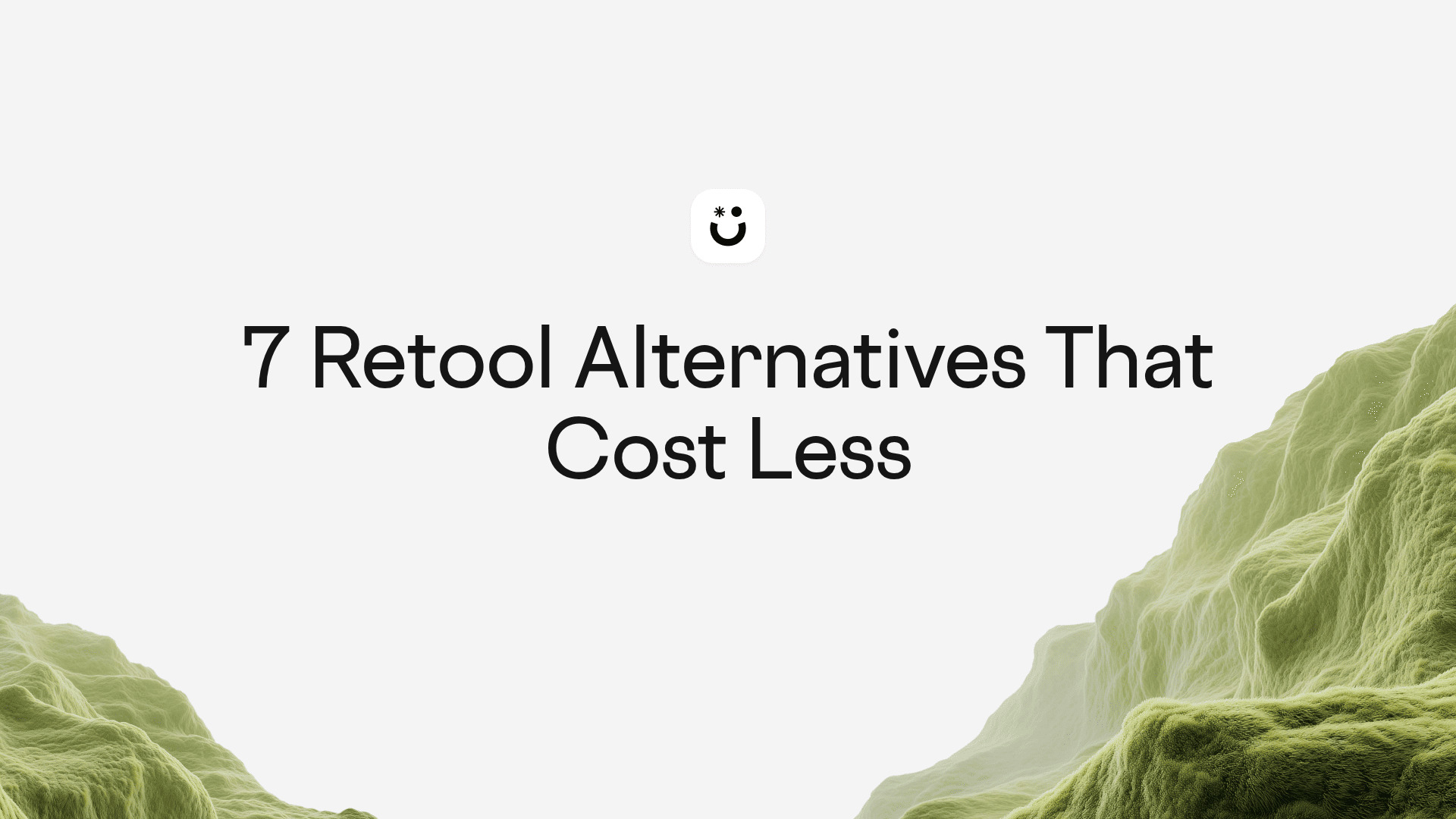 7 Retool Alternatives That Cost Less